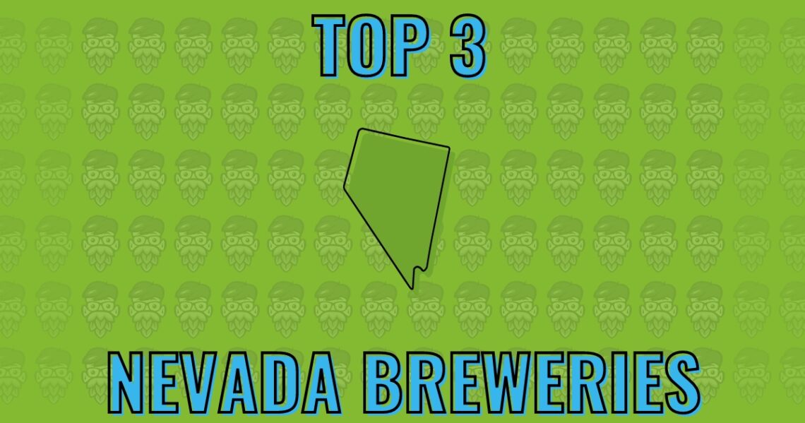 Top 3 Nevada Craft Beer Breweries | ahoppynerd