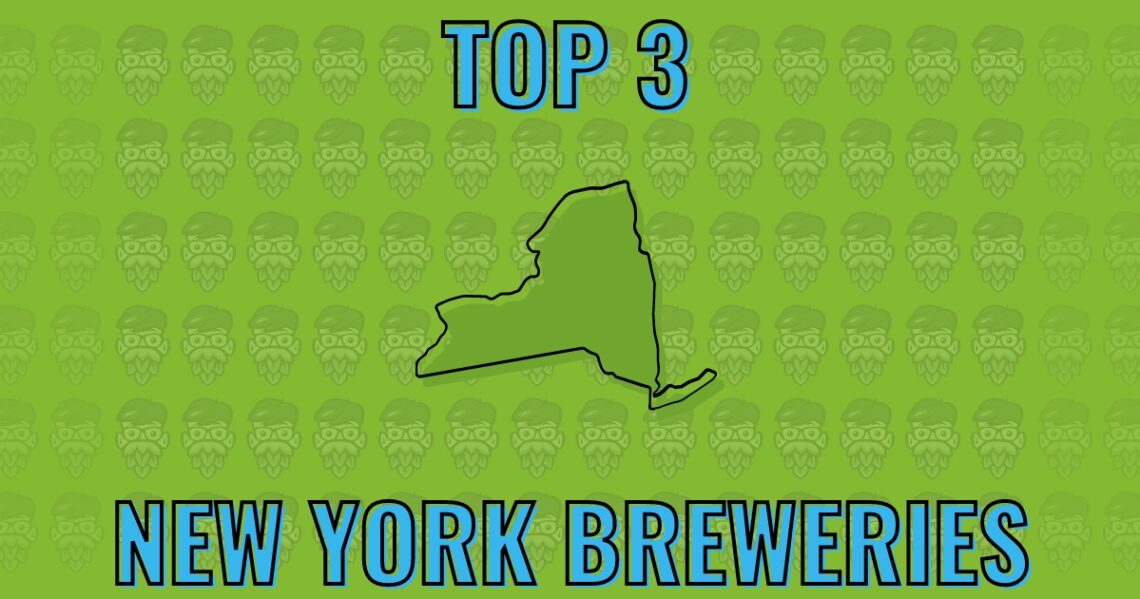 Top 3 New York Craft Beer Breweries | ahoppynerd